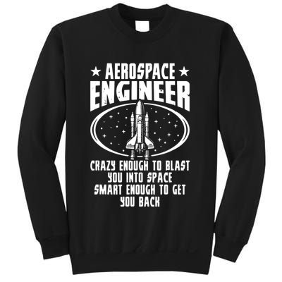Aerospace Engineer Crazy And Smart Aerospace Engineering Sweatshirt