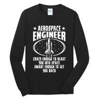 Aerospace Engineer Crazy And Smart Aerospace Engineering Tall Long Sleeve T-Shirt
