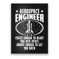 Aerospace Engineer Crazy And Smart Aerospace Engineering Poster
