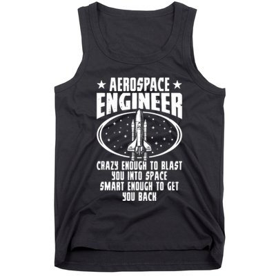 Aerospace Engineer Crazy And Smart Aerospace Engineering Tank Top