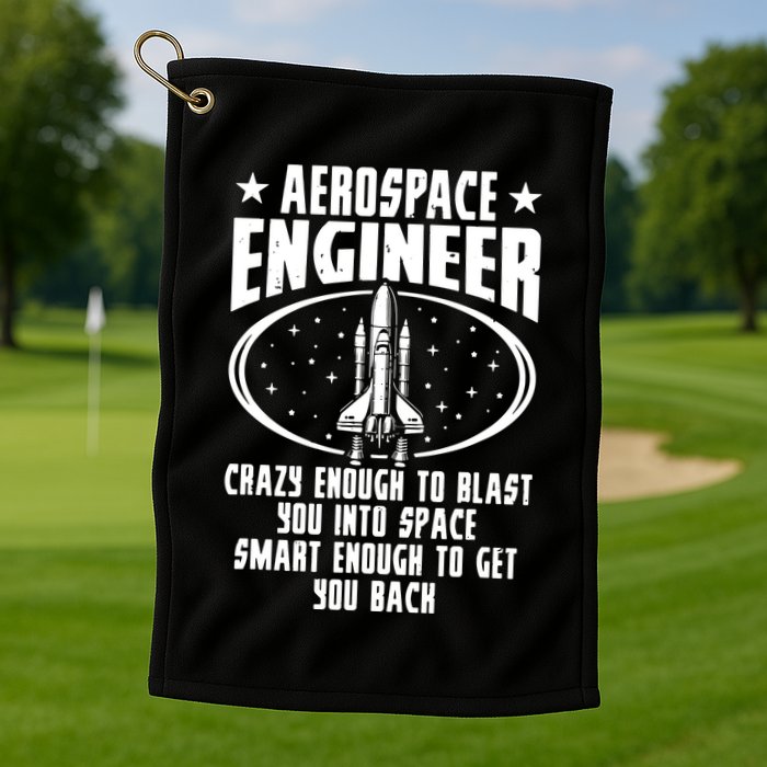 Aerospace Engineer Crazy And Smart Aerospace Engineering Golf Towel