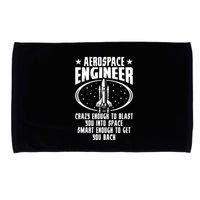 Aerospace Engineer Crazy And Smart Aerospace Engineering Microfiber Hand Towel
