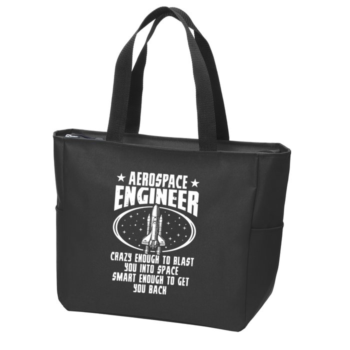 Aerospace Engineer Crazy And Smart Aerospace Engineering Zip Tote Bag