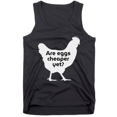 Are Eggs Cheap Yet Funny Antitrump Sarcastic Tank Top