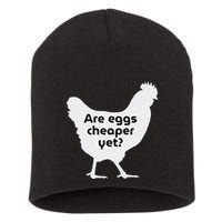 Are Eggs Cheap Yet Funny Antitrump Sarcastic Short Acrylic Beanie