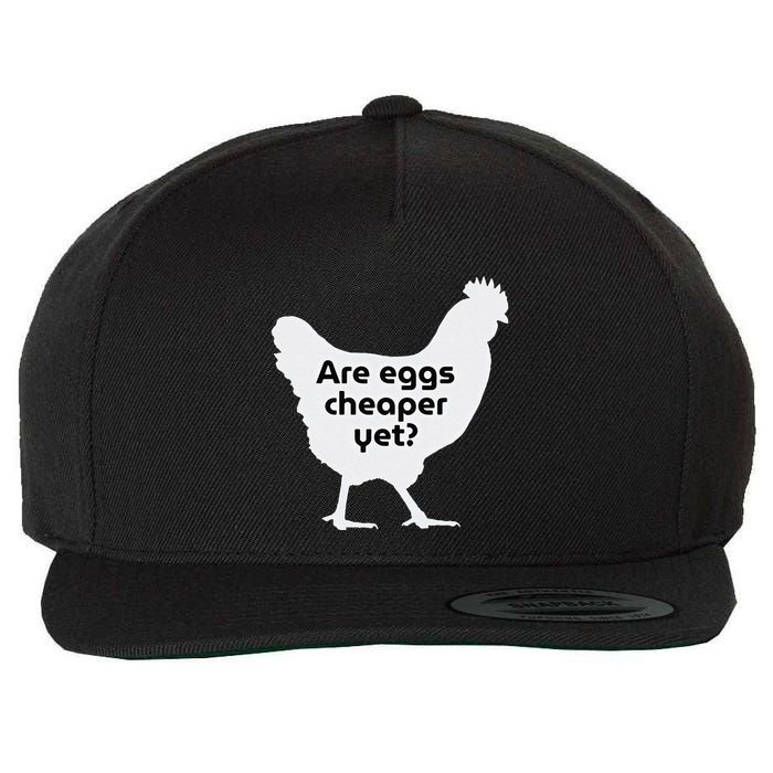 Are Eggs Cheap Yet Funny Antitrump Sarcastic Wool Snapback Cap