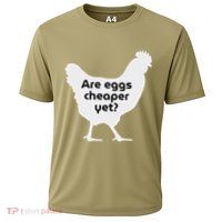 Are Eggs Cheap Yet Funny Antitrump Sarcastic Performance Shirt