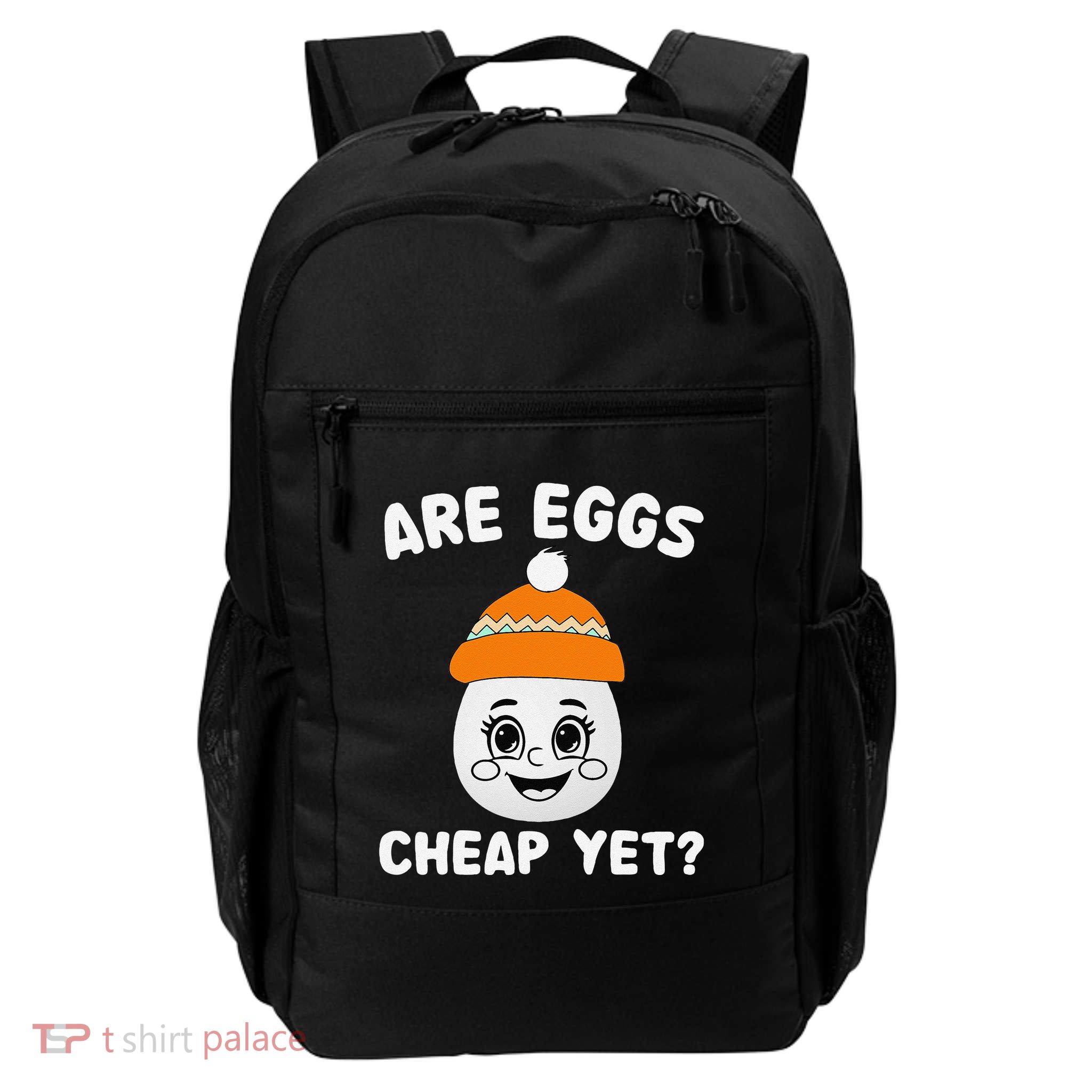Are Eggs Cheap Yet Funny Sarcastic Quote Saying Daily Commute Backpack