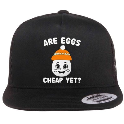 Are Eggs Cheap Yet Funny Sarcastic Quote Saying Flat Bill Trucker Hat