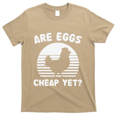 Are Eggs Cheap Yet Funny Sarcastic Quote Saying T-Shirt
