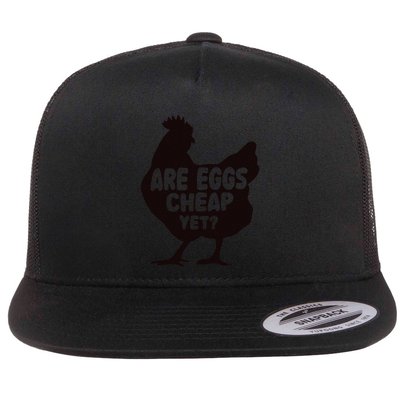 Are Eggs Cheap Yet Funny Sarcastic Quote Saying Flat Bill Trucker Hat
