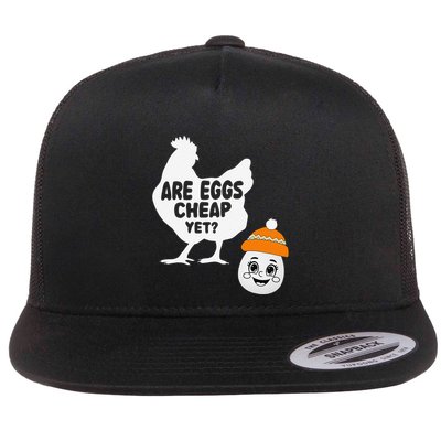 Are Eggs Cheap Yet Funny Sarcastic Quote Saying Flat Bill Trucker Hat