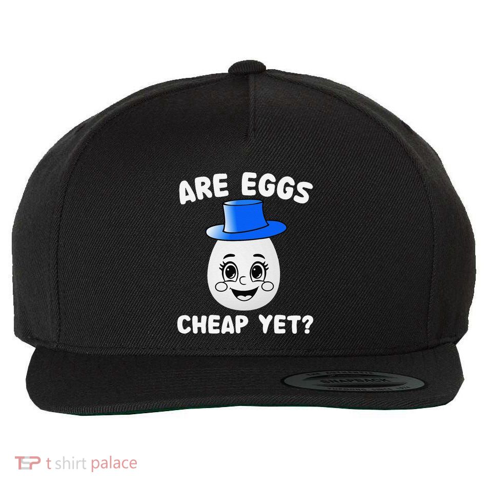 Are Eggs Cheap Yet Funny Sarcastic Quote Saying Wool Snapback Cap