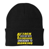 Attack Each Day With Enthusiasm Unknown To Mankind Knit Cap Winter Beanie