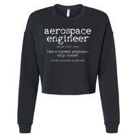 Aerospace Engineer Definition Funny Engineering Gift Cropped Pullover Crew