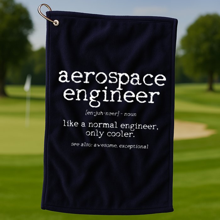 Aerospace Engineer Definition Funny Engineering Gift Golf Towel