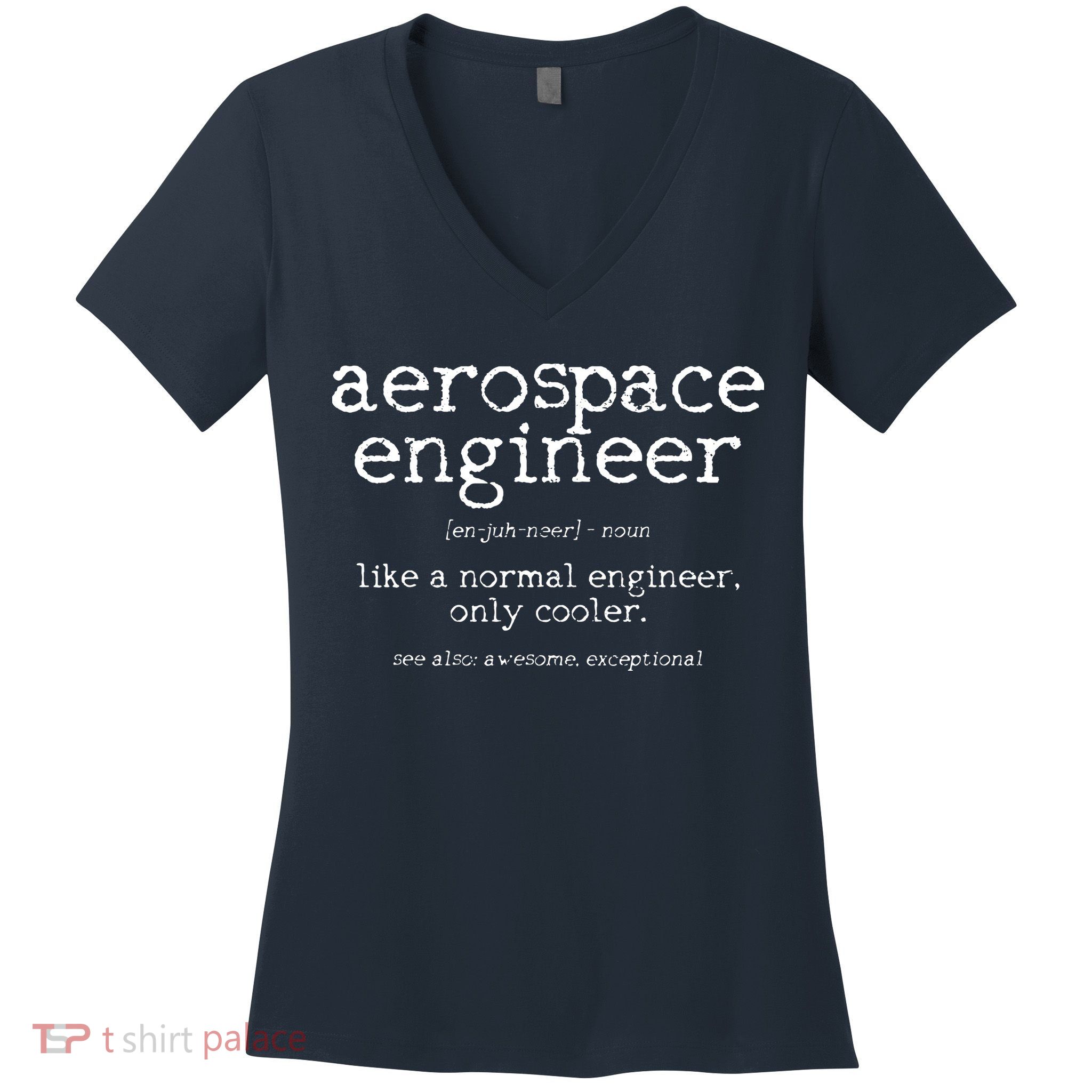 Aerospace Engineer Definition Funny Engineering Gift Women's V-Neck T-Shirt