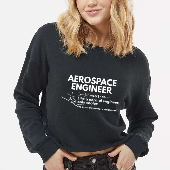 Aerospace Engineer Definition Funny Engineering Cropped Pullover Crew