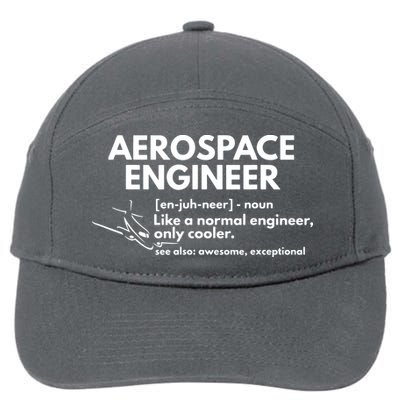 Aerospace Engineer Definition Funny Engineering 7-Panel Snapback Hat