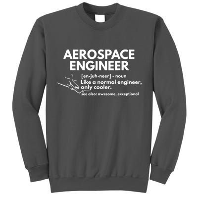 Aerospace Engineer Definition Funny Engineering Tall Sweatshirt