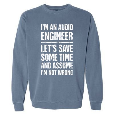 Audio Engineer Distressed Funny Sound Guy Garment-Dyed Sweatshirt