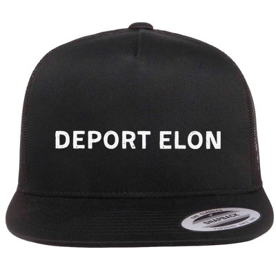 Anti Elon Deport Elon Fck Elon Gift Flat Bill Trucker Hat