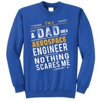 Aerospace Engineer Dad Gift Tall Sweatshirt