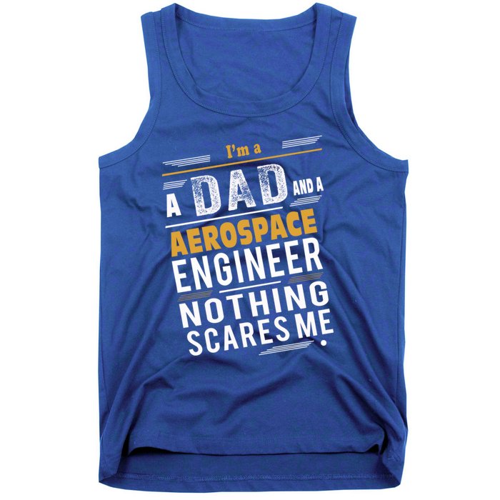 Aerospace Engineer Dad Gift Tank Top