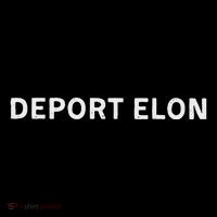 Anti Elon Deport Elon Fck Elon Button