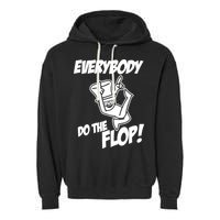 ASDF EVERYBODY DO THE FLOP(2) Garment-Dyed Fleece Hoodie