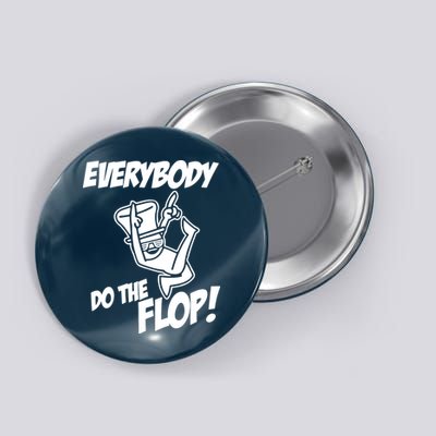 ASDF EVERYBODY DO THE FLOP(2) Button
