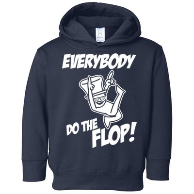 ASDF EVERYBODY DO THE FLOP(2) Toddler Hoodie