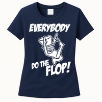 ASDF EVERYBODY DO THE FLOP(2) Womens T-Shirt