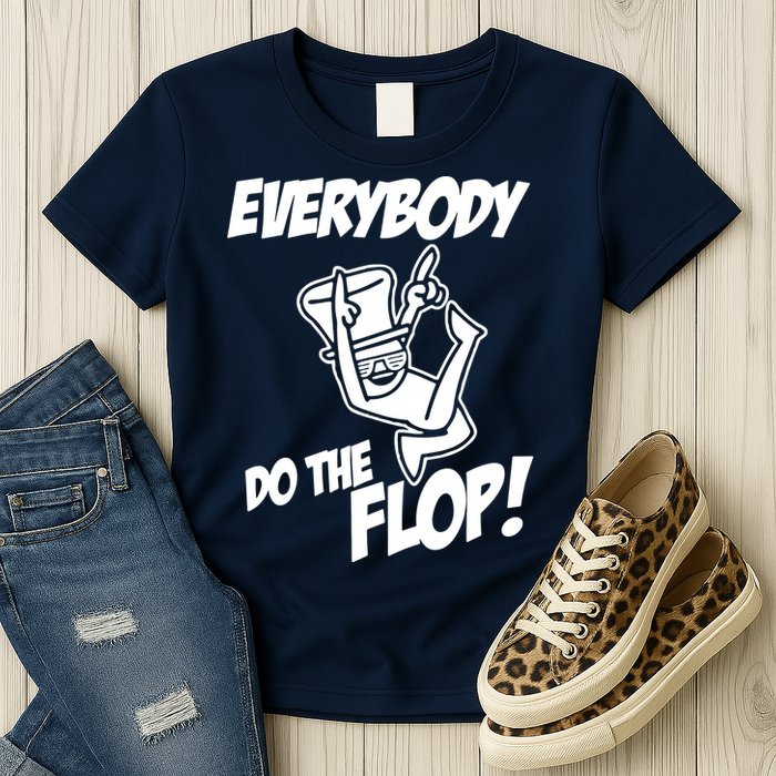 ASDF EVERYBODY DO THE FLOP(2) Womens T-Shirt