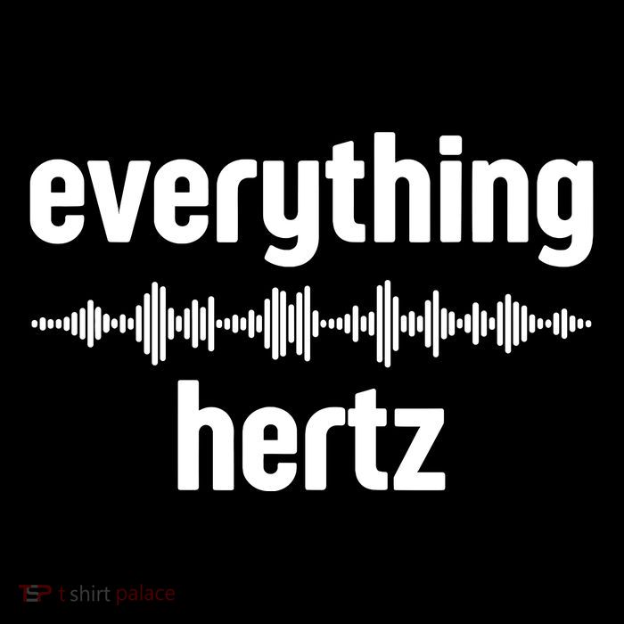 Audio Engineer Funny Sound Guy Studio Music Everything Hertz Sustainable Bucket Hat