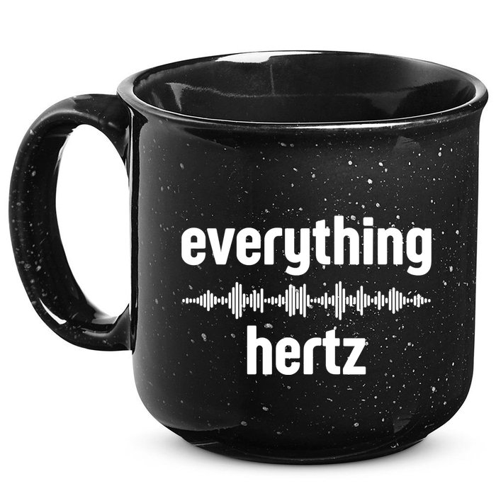 Audio Engineer Funny Sound Guy Studio Music Everything Hertz 15oz Campfire Ceramic Mug