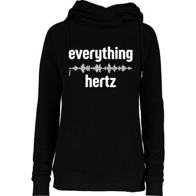 Audio Engineer Funny Sound Guy Studio Music Everything Hertz Womens Funnel Neck Pullover Hood