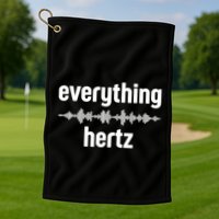 Audio Engineer Funny Sound Guy Studio Music Everything Hertz Golf Towel