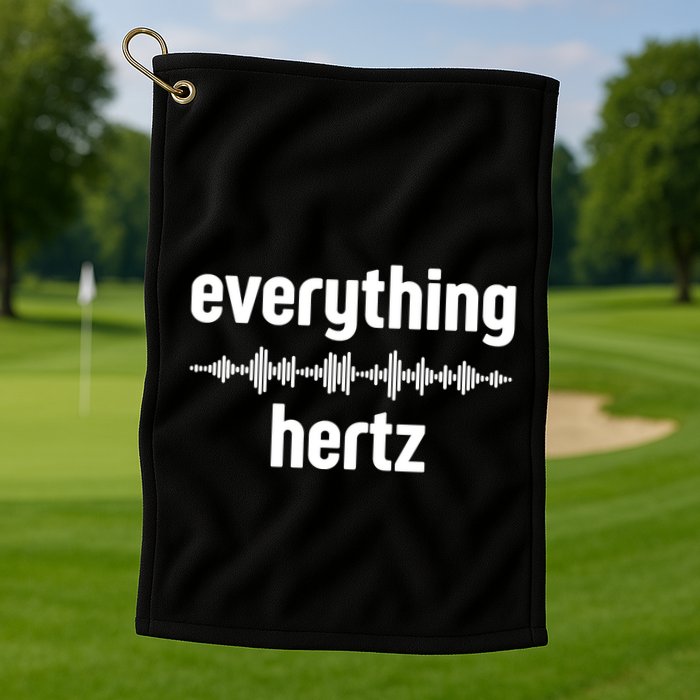 Audio Engineer Funny Sound Guy Studio Music Everything Hertz Golf Towel