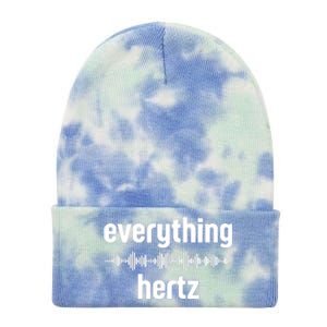 Audio Engineer Funny Sound Guy Studio Music Everything Hertz Tie Dye 12in Knit Beanie