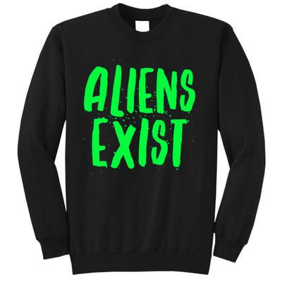 Aliens Exist Funny Alien Sweatshirt