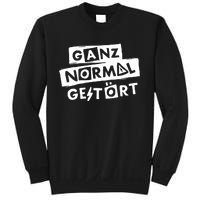 Alexander Eder Ganz Normal GestöRt Sweatshirt