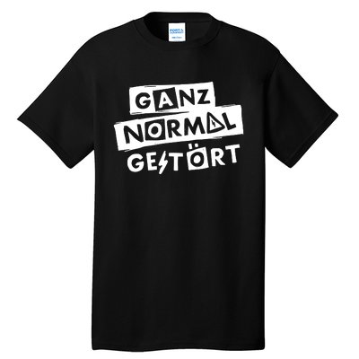 Alexander Eder Ganz Normal GestöRt Tall T-Shirt