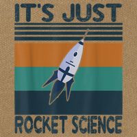 Aerospace Engineering Gifts It's Just Rocket Science Space Cotton Canvas Backpack