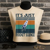 Aerospace Engineering Gifts It's Just Rocket Science Space Garment-Dyed Women's Muscle Tee