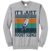 Aerospace Engineering Gifts It's Just Rocket Science Space Tall Sweatshirt