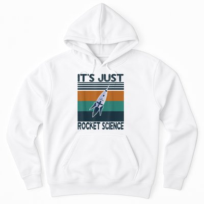 Aerospace Engineering Gifts It's Just Rocket Science Space Hoodie