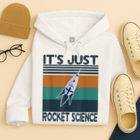 Aerospace Engineering Gifts It's Just Rocket Science Space Hoodie