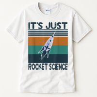 Aerospace Engineering Gifts It's Just Rocket Science Space Tall T-Shirt