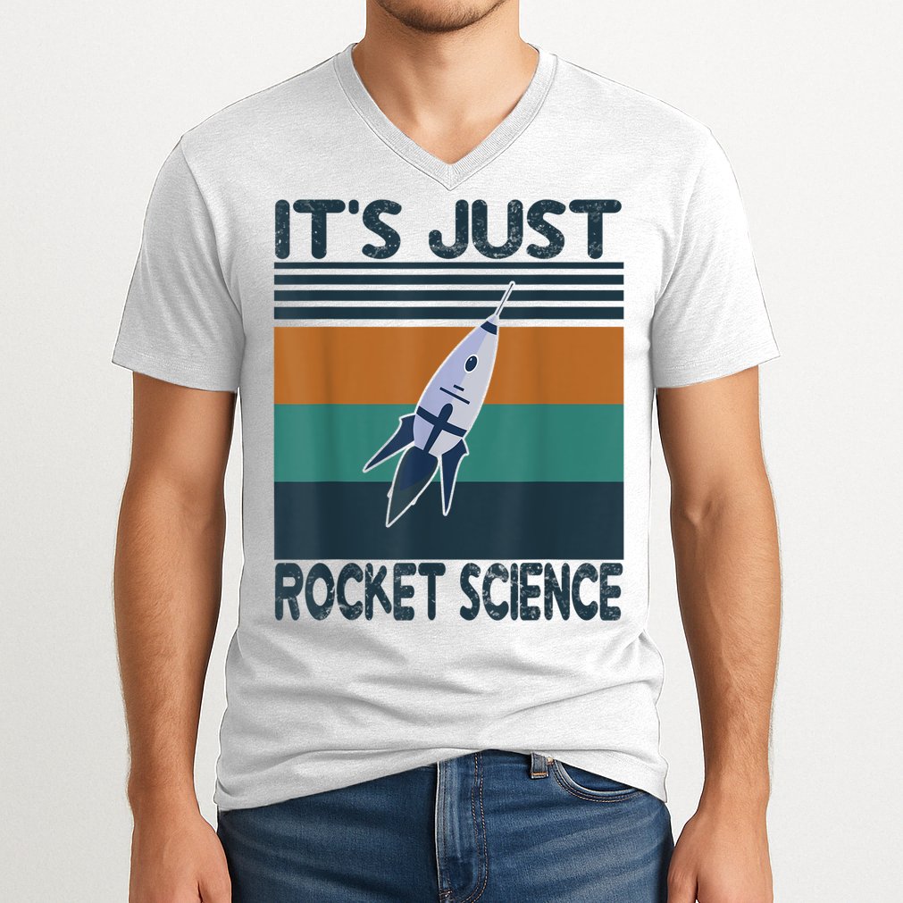 Aerospace Engineering Gifts It's Just Rocket Science Space V-Neck T-Shirt